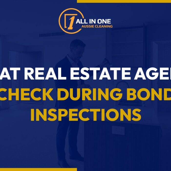 What Real Estate Agents Check During Bond Inspections